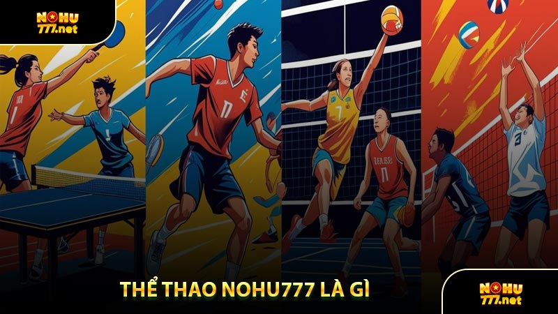 Thể Thao Nohu777 Là Gì
